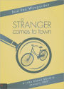 A Stranger Comes to Town