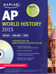 Kaplan AP World History 2015: Book + Online + DVD