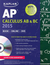 Kaplan AP Calculus AB & BC 2015: Book + Online + DVD