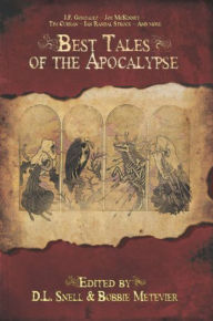 Title: Best Tales of the Apocalypse, Author: D. L. Snell