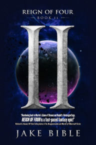 Title: Reign of Four II, Author: Jake Bible