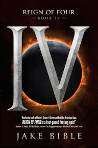 Title: Reign of Four IV, Author: Jake Bible