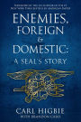 Enemies, Foreign and Domestic: A SEAL's Story