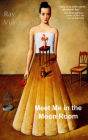 Meet Me in the Moon Room: Stories