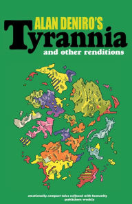 Tyrannia: and Other Renditions