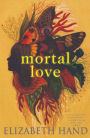 Mortal Love