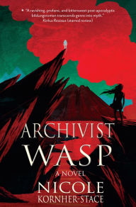 Title: Archivist Wasp, Author: Nicole Kornher-Stace