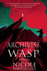 Title: Archivist Wasp, Author: Nicole Kornher-Stace