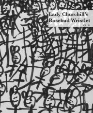 Title: Lady Churchill's Rosebud Wristlet No. 31, Author: Kelly Link