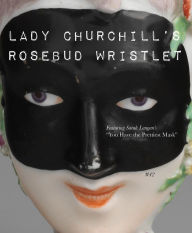 Title: Lady Churchill's Rosebud Wristlet No. 42, Author: Kelly Link