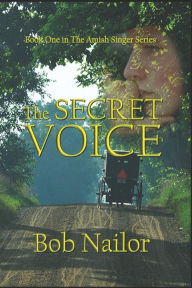 Title: The Secret Voice, Author: Bob Nailor