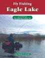 Fly Fishing Eagle Lake: An excerpt from Fly Fishing California