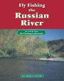 Fly Fishing the Russian River: An excerpt from Fly Fishing California