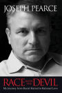 Race With the Devil: My Journey from Racial Hatred to Rational Love