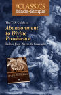 The Classics Made Simple: Abandonment to Divine Providence