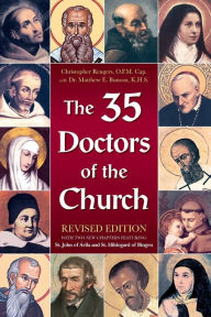 Title: The 35 Doctors of the Church: Revised Edition, Author: Christopher Rengers O.F.M.Cap.