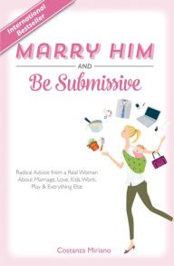 Title: Marry Him and Be Submissive, Author: Costanza Miriano