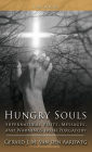 Hungry Souls: Supernatural Visits, Messages, and Warnings from Purgatory
