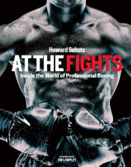 At the Fights: Inside the World of Professional Boxing