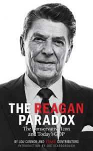 Title: The Reagan Paradox: The Conservative Icon and Today's GOP, Author: Lou Cannon