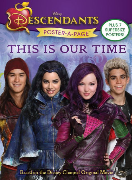 Descendants Poster A Page This Is Our Time By Disney Paperback Barnes And Noble®