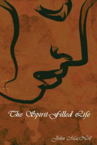 Title: The Spirit-Filled Life, Author: John MacNeil