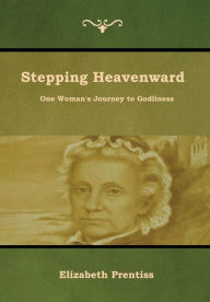 Title: Stepping Heavenward, Author: Elizabeth Prentiss