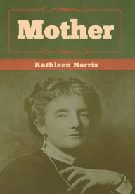 Title: Mother, Author: Kathleen Norris