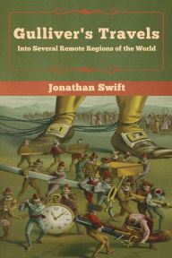 Title: Gulliver's Travels: Into Several Remote Regions of the World, Author: Jonathan Swift