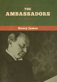 Title: The Ambassadors, Author: Henry James