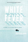 White Fever: A Journey to the Frozen Heart of Siberia