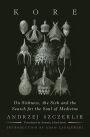 Kore: On Sickness, the Sick and the Search for the Soul of Medicine