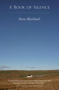 Title: A Book of Silence, Author: Sara Maitland