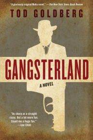 Title: Gangsterland (Gangsterland Series #1), Author: Tod Goldberg