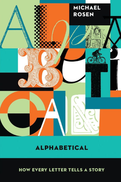 Alphabetical: How Every Letter Tells a Story