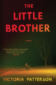 Title: The Little Brother: A Novel, Author: Victoria Patterson