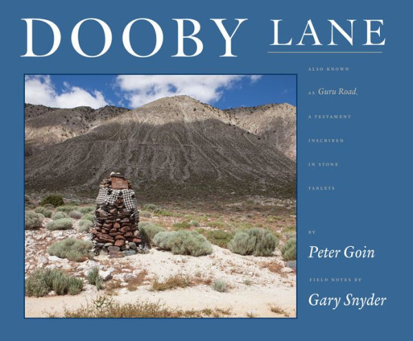 Dooby Lane: Also Known as Guru Road, A Testament Inscribed in Stone Tablets by DeWayne Williams