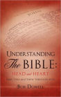 Understanding The Bible: Head and Heart: Part Two: Matthew through Acts