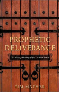 Prophetic Deliverance