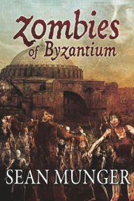 Zombies of Byzantium