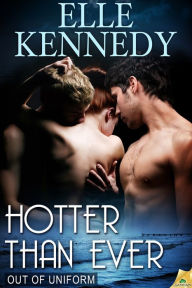 Hotter Than Ever (Out of Uniform Series #9)