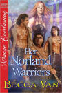 Her Norland Warriors (Siren Publishing Menage Everlasting)