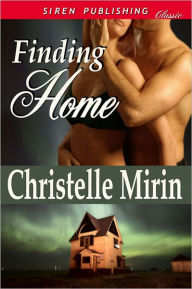 Finding Home (Siren Publishing Classic)