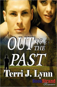 Out Of The Past (Bookstrand Publishing Romance)