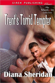 Trent's Torrid Tempter (Siren Publishing Classic ManLove)