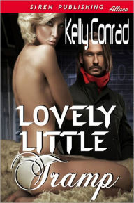Title: Lovely Little Tramp (Siren Publishing Allure), Author: Kelly Conrad