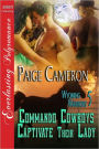 Commando Cowboys Captivate Their Lady [Wyoming Warriors 5] (Siren Publishing Everlasting Polyromance)