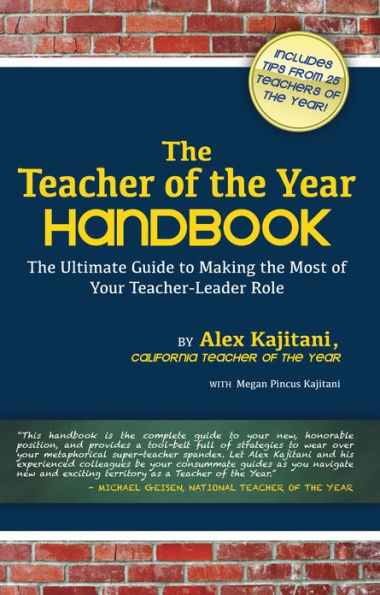 The Teacher of the Year Handbook: The Ultimate Guide to Making the Most of Your Teacher-Leader Role