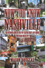 Now You Know Nashville