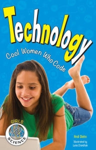 Title: Technology: Cool Women Who Code, Author: Andi Diehn